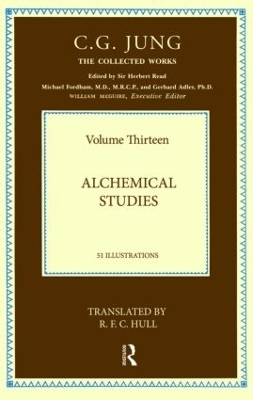 Collected Works of C.G. Jung: Alchemical Studies (Volume 13) - C.G. Jung; Gerhard Adler; Michael Fordham; Sir Herbert Read
