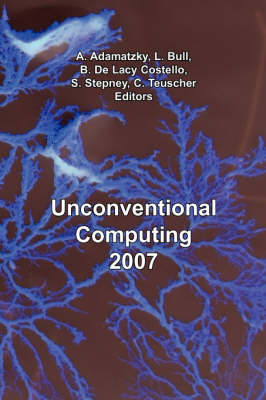 Unconventional Computing 2007 - 