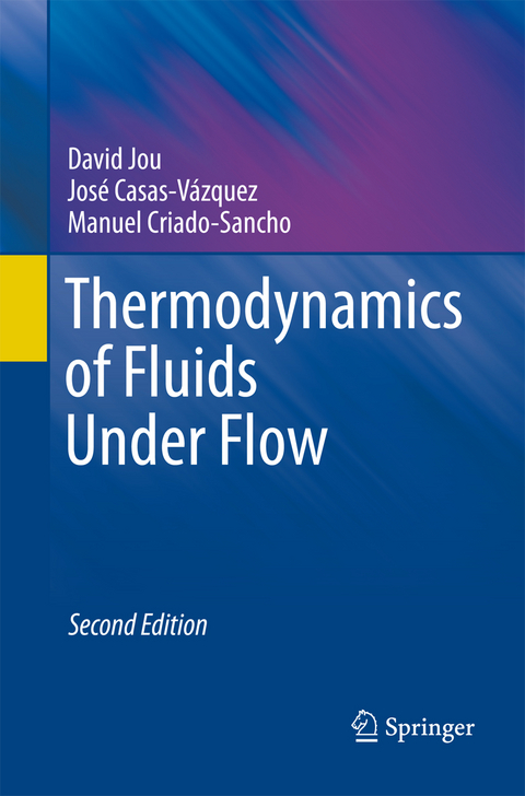 Thermodynamics of Fluids Under Flow - David Jou, José Casas-Vázquez, Manuel Criado-Sancho