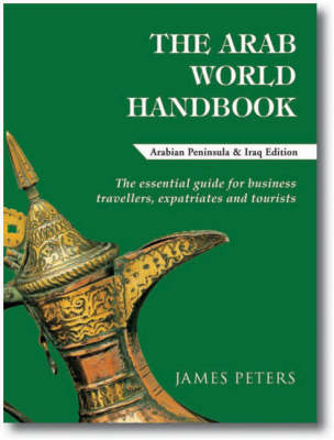 The Arab World Handbook - James Peters