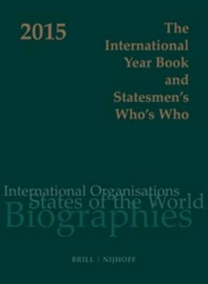 The International Year Book and Statesmen's Who's Who 2015 - Jennifer Dilworth; Megan Stuart-Jones