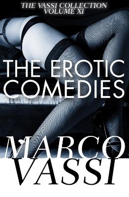 The Erotic Comedies - Marco Vassi
