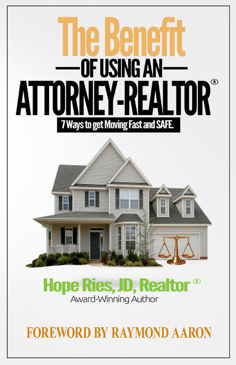Benefit of Using an Attorney-Realtor(R) -  Hope Ries