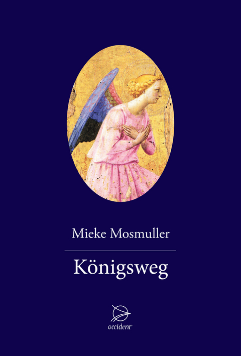 Königsweg - Mieke Mosmuller