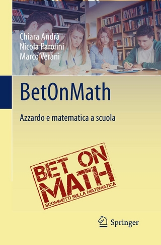 BetOnMath - Chiara Andrà; Nicola Parolini; Marco Verani