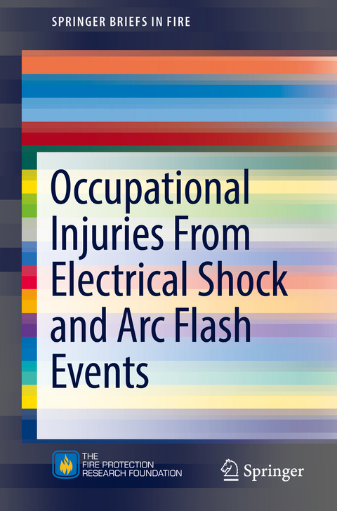 Occupational Injuries From Electrical Shock and Arc Flash Events -  Richard B. Campbell,  David A. Dini