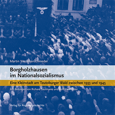 Borgholzhausen im Nationalsozialismus - Martin Wernekenschnieder