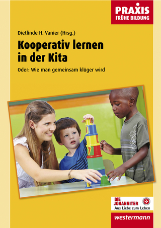 Praxis Frühe Bildung / Kooperativ lernen in der Kita - Dietlinde H. Vanier