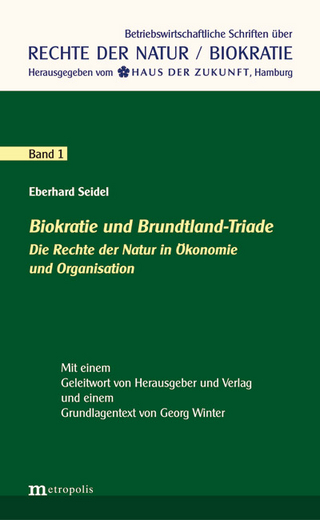 Biokratie und Brundtland-Triade - Eberhard Seidel