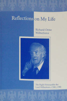 Reflections on My Life - Richard Orme Wilberforce