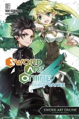 Sword Art Online 3: Fairy Dance (light novel) - Reki Kawahara
