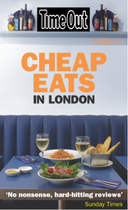 "Time Out" Cheap Eats in London -  Time Out Guides Ltd.
