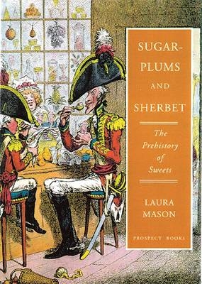 Sugar-plums and Sherbet - Laura Mason