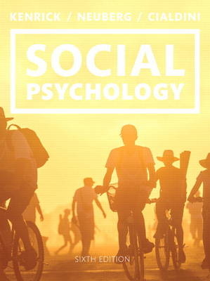 Social Psychology - Douglas Kenrick; Steven Neuberg; Robert Cialdini