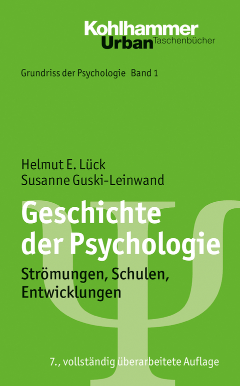 Geschichte der Psychologie - Helmut E. Lück, Susanne Guski-Leinwand
