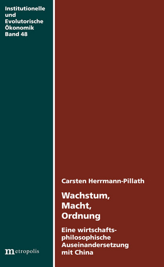 Wachstum, Macht und Ordnung - Carsten Herrmann-Pillath