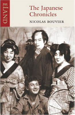 The Japanese Chronicles - Nicolas Bouvier