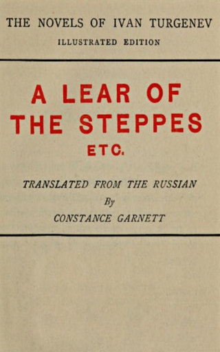 A Lear of the Steppes - Ivan Sergeevich Turgenev