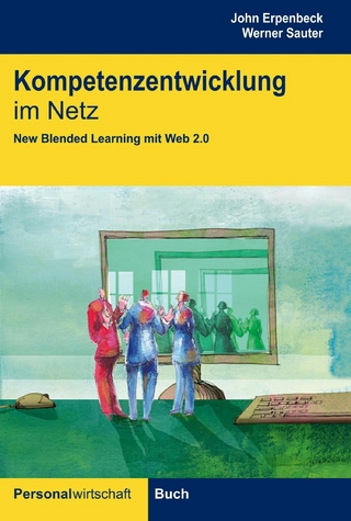 Kompetenzentwicklung im Netz - John Erpenbeck; Werner Sauter