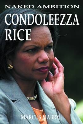 Condoleezza Rice - Marcus Mabry