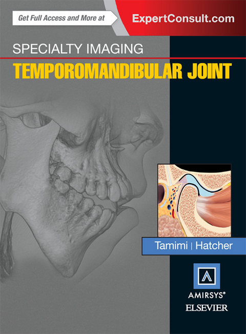 Specialty Imaging: Temporomandibular Joint E-Book -  David C. Hatcher,  Dania Tamimi