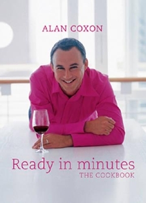 Ready in Minutes - Alan Coxon