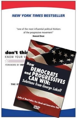 Don't Think of an Elephant! & How Democrats and Progressives Can Win (Book & DVD Bundle) - George Lakoff, Haydn Reiss