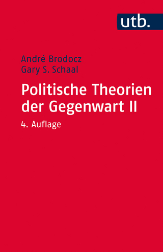 Paket Politische Theorien der Gegenwart / Politische Theorien der Gegenwart II - André Brodocz; Gary S. Schaal