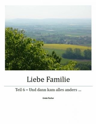 Liebe Familie - Linda Fischer
