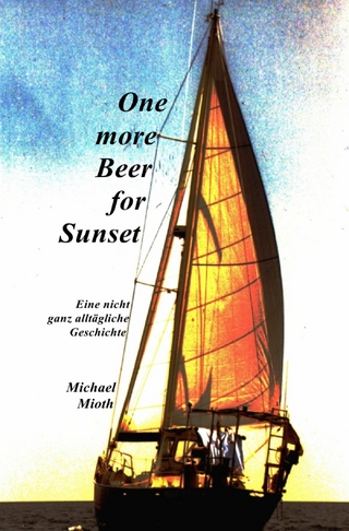 One more Beer for Sunset - Michael Mioth