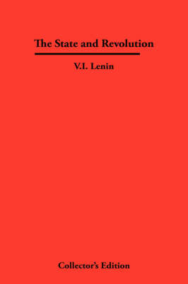 The State and Revolution - V. I. Lenin