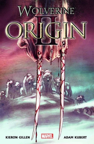Wolverine: Origin II - Kieron Gillen