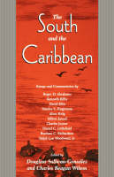 The South and the Caribbean - Douglass Sullivan-Gonzalez; Charles Reagan Wilson
