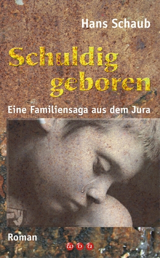 Schuldig geboren - Hans Schaub