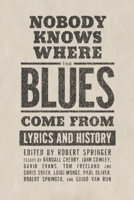 Nobody Knows Where the Blues Come From - Robert Springer