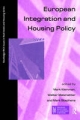 European Integration and Housing Policy - Mark Kleinman;  Walter Matznetter;  Mark Stephens