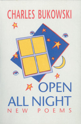 Open All Night - Charles Bukowski