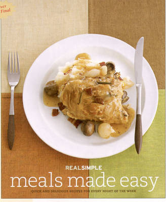 Meals Made Easy -  "Real Simple Magazine"