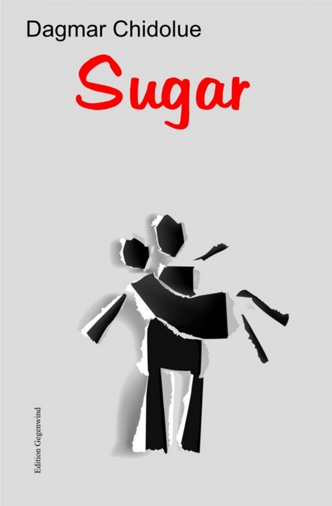 Sugar -  Dagmar Chidolue