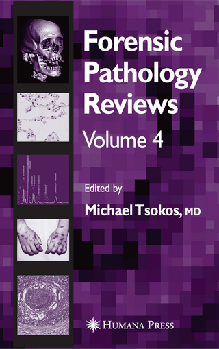 Forensic Pathology Reviews Vol    4 - Michael Tsokos