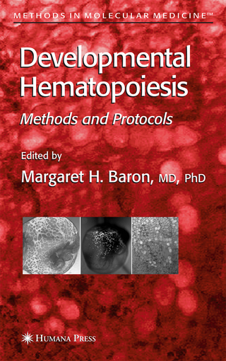 Developmental Hematopoiesis - Margaret H. Baron