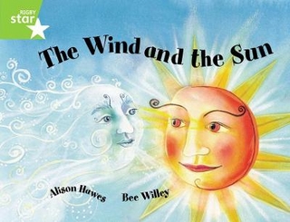 Rigby Star Guided 1Green Level: The Wind and the Sun Pupil Book (single) - Alison Hawes