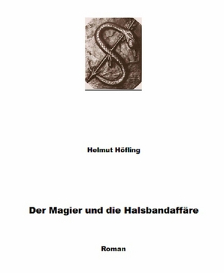 Der Magier und die Halsbandaffäre - Helmut Höfling