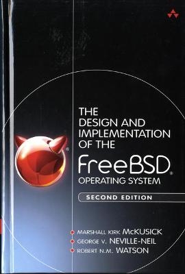 Design and Implementation of the FreeBSD Operating System - Marshall Kirk McKusick, George Neville-Neil, Robert N.M. Watson