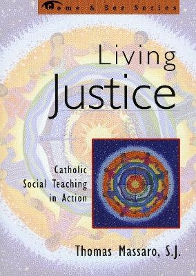 Living Justice - SJ Massaro, Thomas