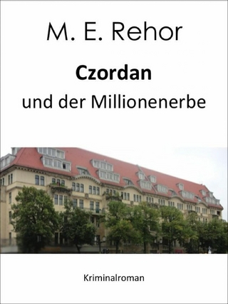 Czordan und der Millionenerbe - Manfred Rehor