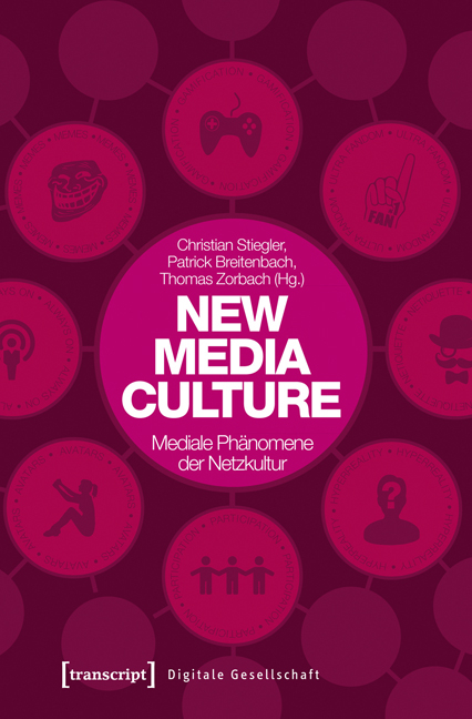 New Media Culture: Mediale Phänomene der Netzkultur - 