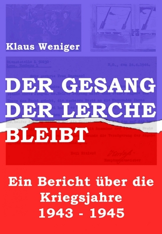 Der Gesang der Lerche bleibt - Klaus Weniger