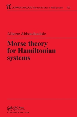 Morse Theory for Hamiltonian Systems - Alberto Abbondandolo