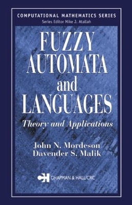 Fuzzy Automata and Languages - John N. Mordeson; Davender S. Malik